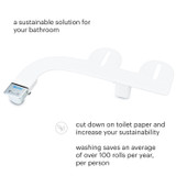 Brondell SimpleSpa Thinline essential bidet attachment is a sustainable solution for your bathroom. It cuts down on toilet paper use and increases your sustainability.